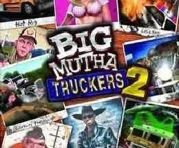 Big Mutha Truckers 2