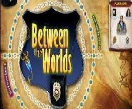 Between the Worlds