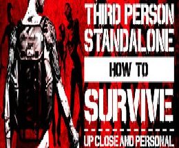 How To Survive: Third Person Standalone