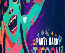 Party Hard Tycoon