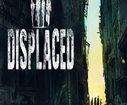 Displaced
