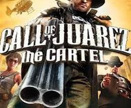 Call of Juarez: The Cartel