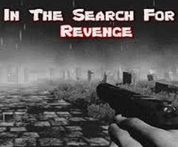 In The Search For Revenge