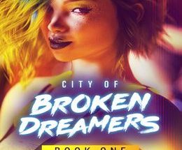 City of Broken Dreamers: Book One