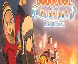 Laid-Back Camp: Virtual – Lake Motosu
