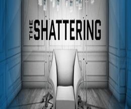 The Shattering