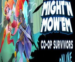MIGHT’N MOW’EM: CO-OP SURVIVORS ONLINE