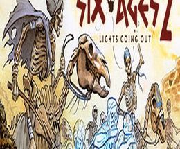 Six Ages 2: Lights Going Out