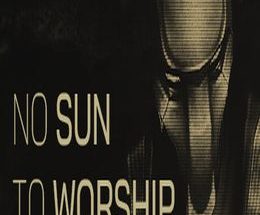 No Sun To Worship