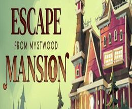 Escape From Mystwood Mansion