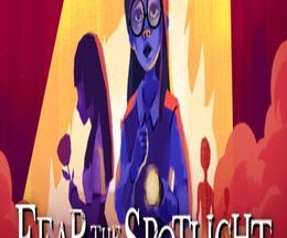 Fear the Spotlight