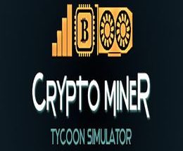 Crypto Miner Tycoon Simulator