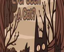 Ever Seen A Cat? 1