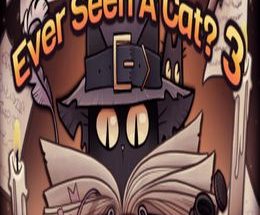 Ever Seen A Cat? 3