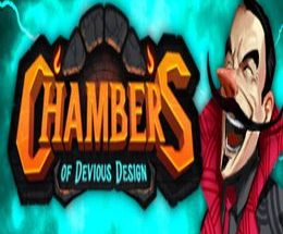 Chambers of Devious Design