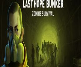 Last Hope Bunker: Zombie Survival