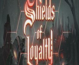Shields of Loyalty