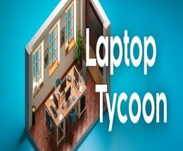 Laptop Tycoon