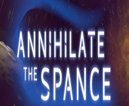 Annihilate The Spance