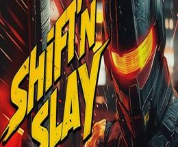 Shift’n Slay