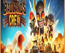 Badlands Crew