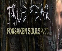 True Fear: Forsaken Souls Part 3