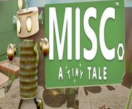 Misc. A Tiny Tale