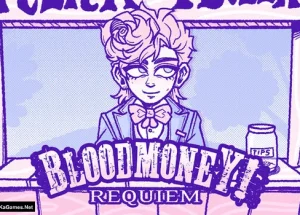 BLOODMONEY: Requiem