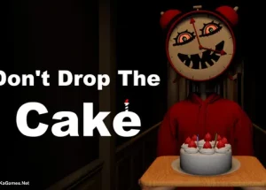 Don’t Drop The Cake
