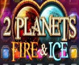 2 Planets Fire & Ice